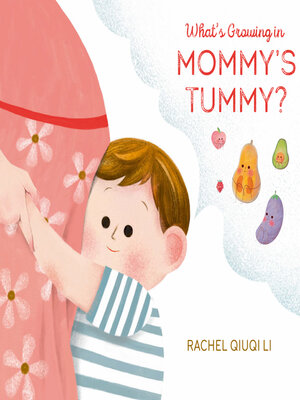 cover image of What's Growing in Mommy's Tummy?